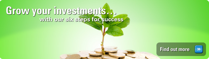 Grow your investments with our six steps for success
